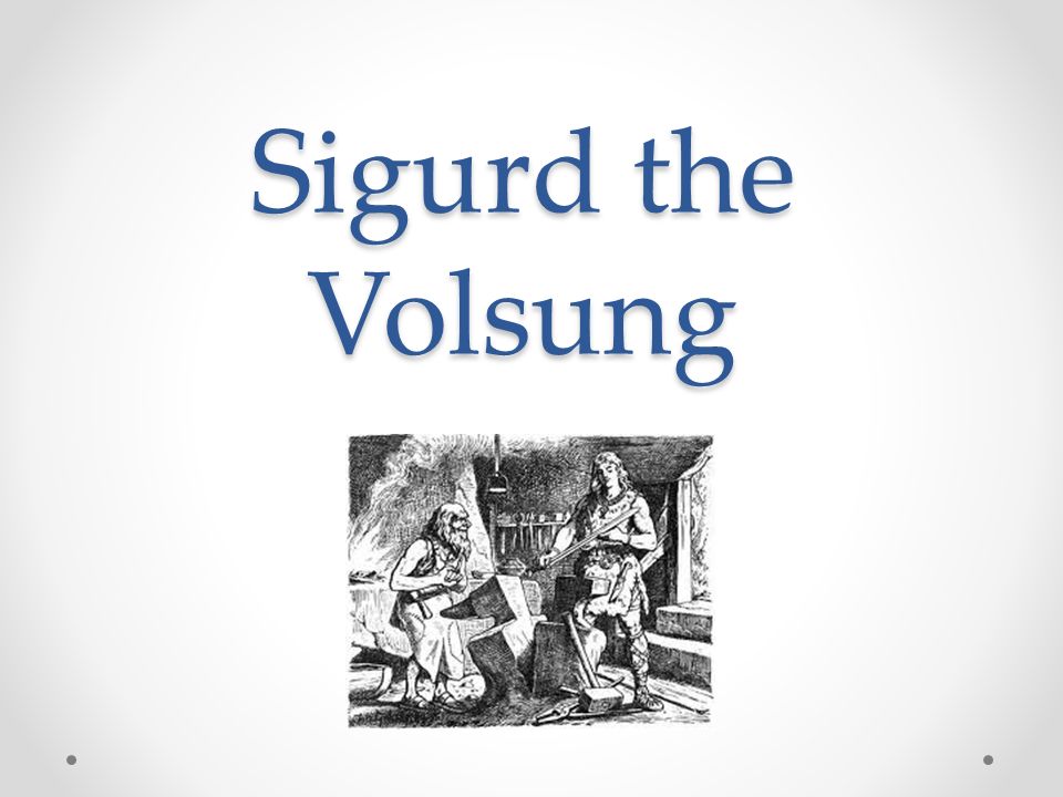 The Saga of the Volsungs